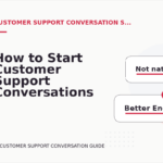 How to Start Customer Support Conversations Clearly