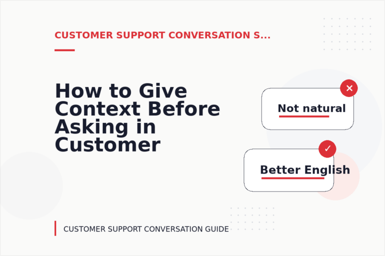 How to Give Context Before Asking in Customer Support Conversation English How to Give Context Before Asking in Customer Support Conversation English