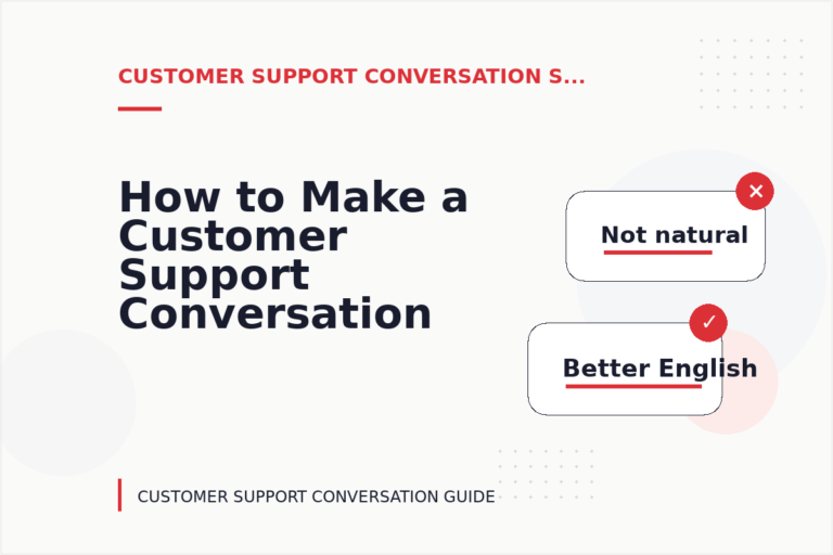 How to Make a Customer Support Conversation Easy to Understand