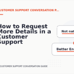 How to Request More Details in a Customer Support Conversation