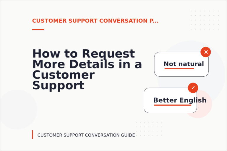 How to Request More Details in a Customer Support Conversation