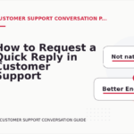 How to Request a Quick Reply in Customer Support Conversation English