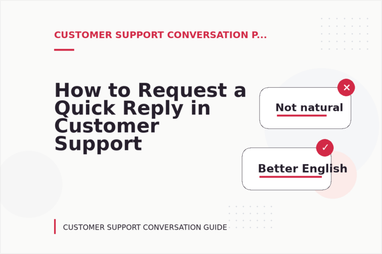 How to Request a Quick Reply in Customer Support Conversation English