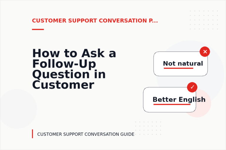How to Ask a Follow-Up Question in Customer Support Conversation English How to Ask a Follow-Up Question in Customer Support Conversation English