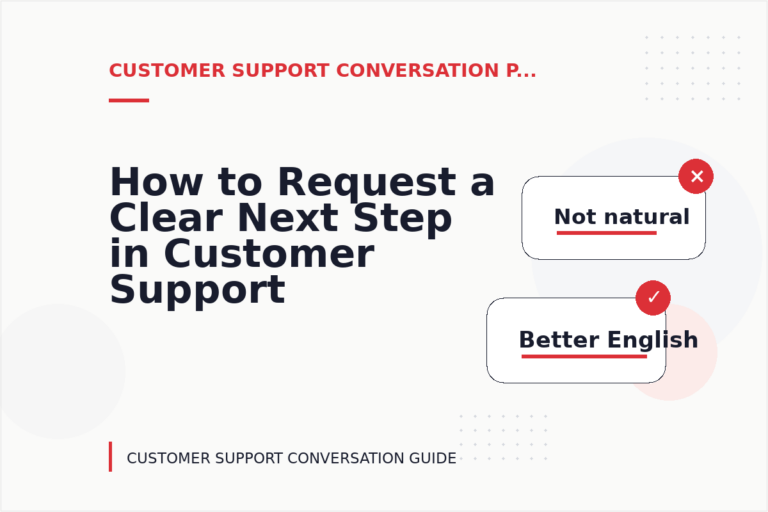 How to Request a Clear Next Step in Customer Support Conversation English How to Request a Clear Next Step in Customer Support Conversation English