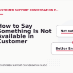 How to Say Something Is Not Available in Customer Support Conversation English
