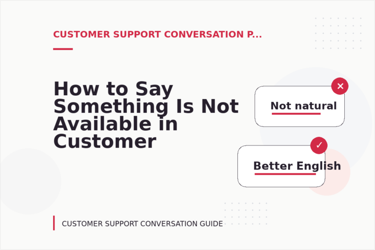 How to Say Something Is Not Available in Customer Support Conversation English How to Say Something Is Not Available in Customer Support Conversation English