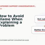 How to Avoid Blame When Explaining a Problem in Customer Support Conversation English