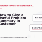 How to Give a Useful Problem Summary in Customer Support Conversation English