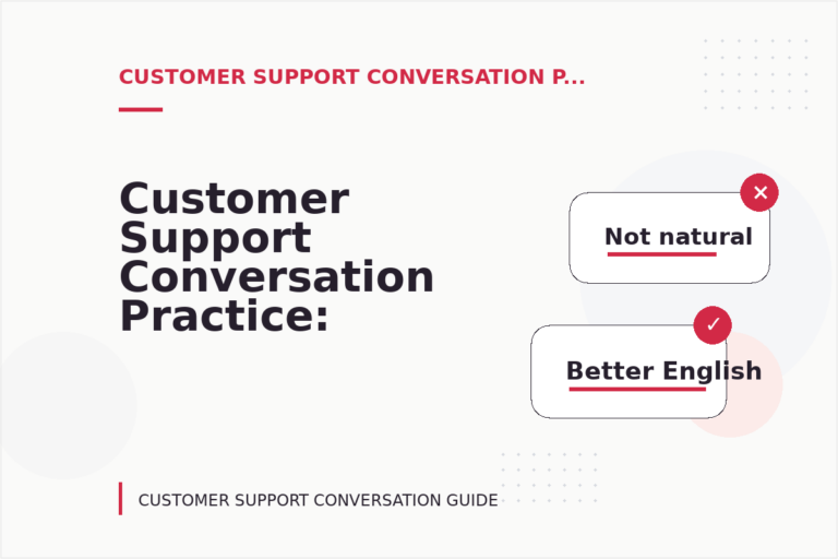 Customer Support Conversation Practice: Polite Confirmation Examples Customer Support Conversation Practice: Polite Confirmation Examples